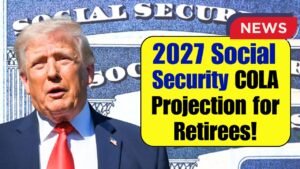 2027 Social Security COLA Projection Could Mean Bigger Checks for Retirees