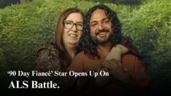 ‘90 Day Fiancé’ Star Opens Up About ALS Diagnosis