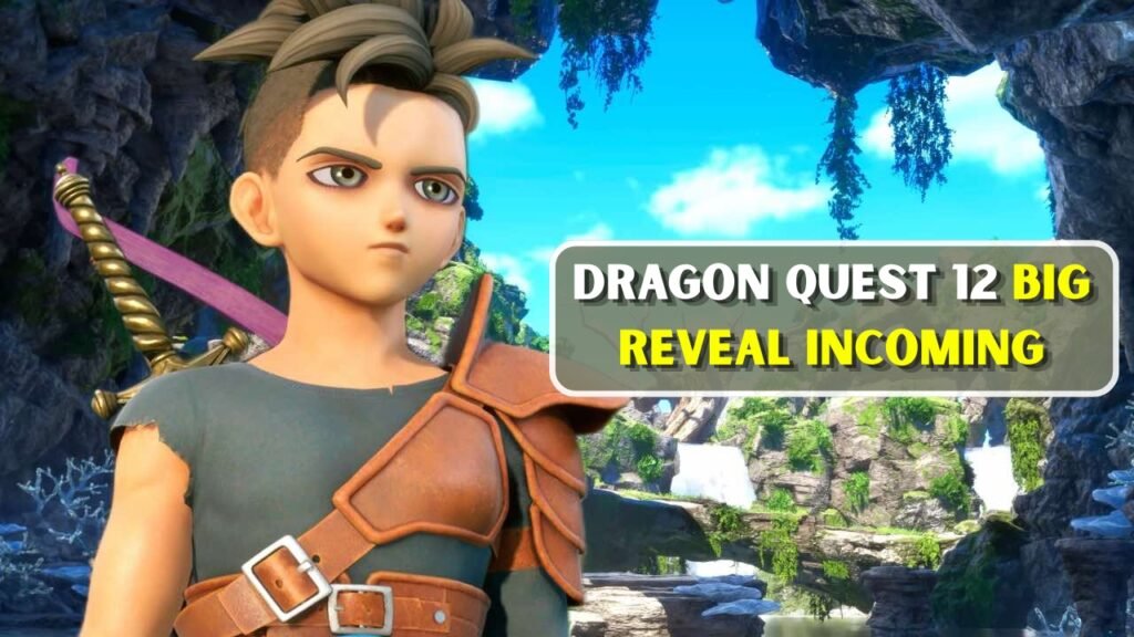Dragon Quest 12 big reveal incoming