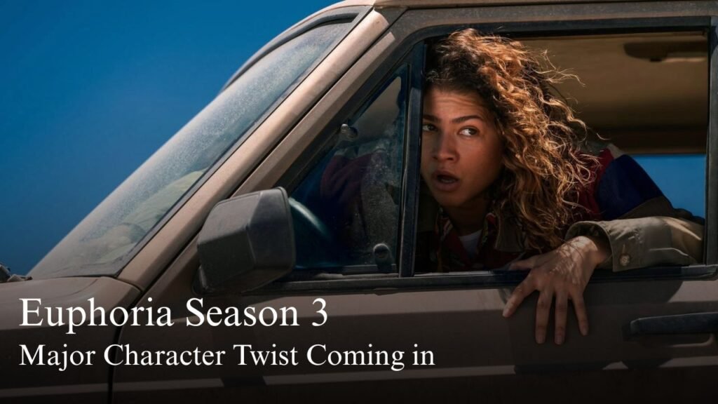 Euphoria Season 3