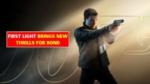007 First Light Has James Bond Fans Seriously Interested