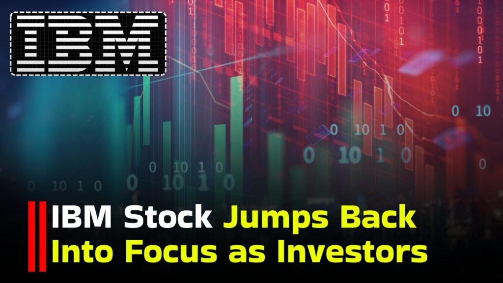 IBM Stock Jumps Back Into Focus