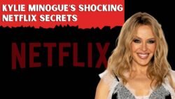 Kylie Minogue’s Shocking Netflix Secrets