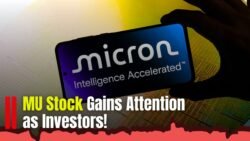 MU Stock Gains Attention as Investors Watch the Company Closely