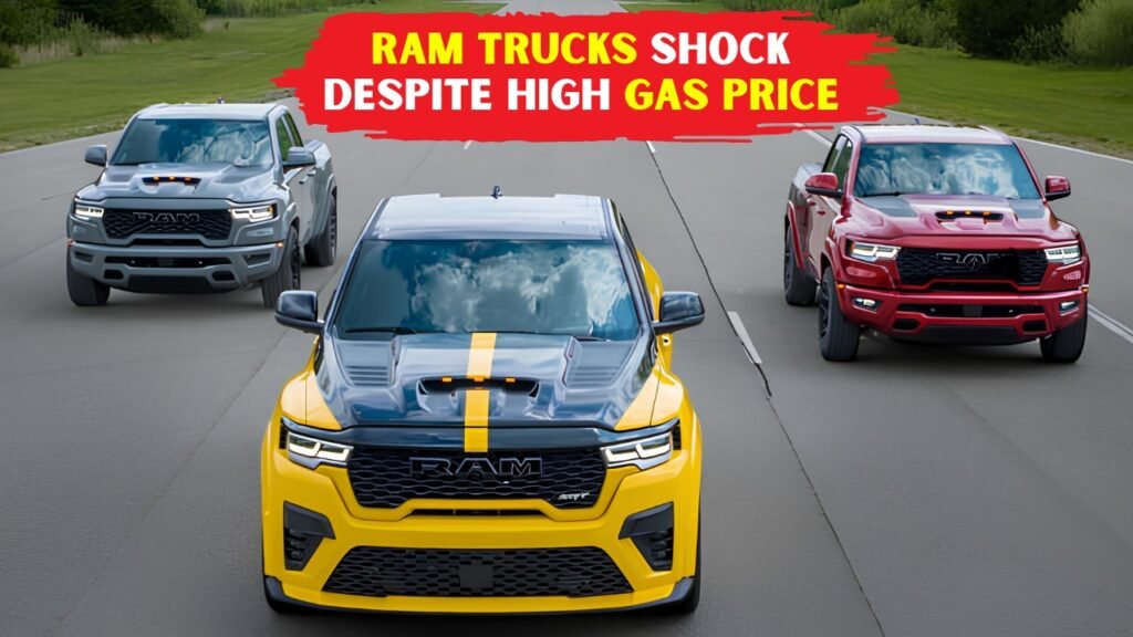 Ram Trucks Shock Despite High Gas Price