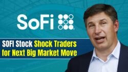 SOFI Stock Moves as Traders Watch the Next Trend