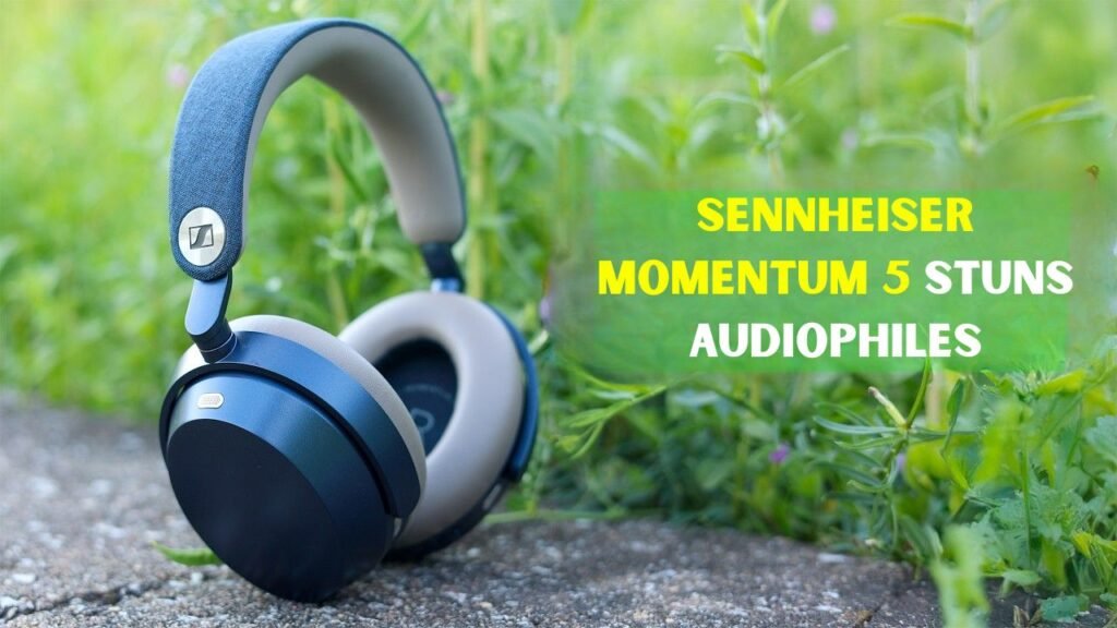 Sennheiser Momentum 5 Wireless Headphones