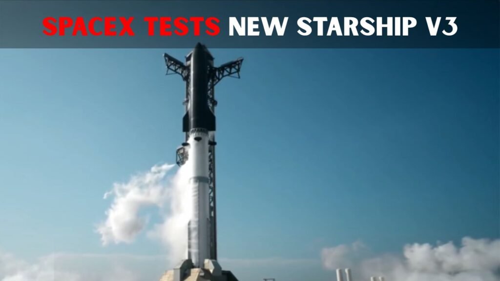 SpaceX Launches Starship V3
