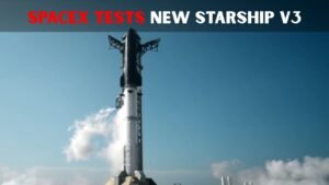 SpaceX Launches Starship V3 in Major First Test Flight
