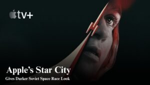 Apple’s Star City series gives a darker look at the Soviet space race