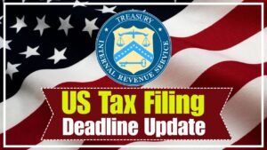 US Tax Filing Deadline Update Could Affect Millions of Americans This Year