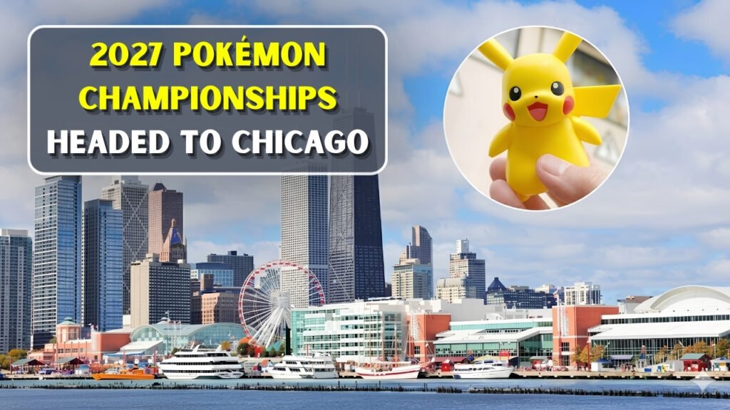 2027 Pokémon Championships Headed to Chicago