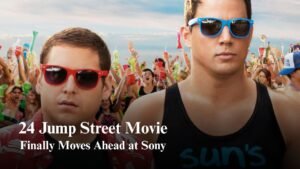 Sony Moves Forward With New 24 Jump Street Movie