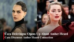 Cara Delevingne Opens Up About Amber Heard