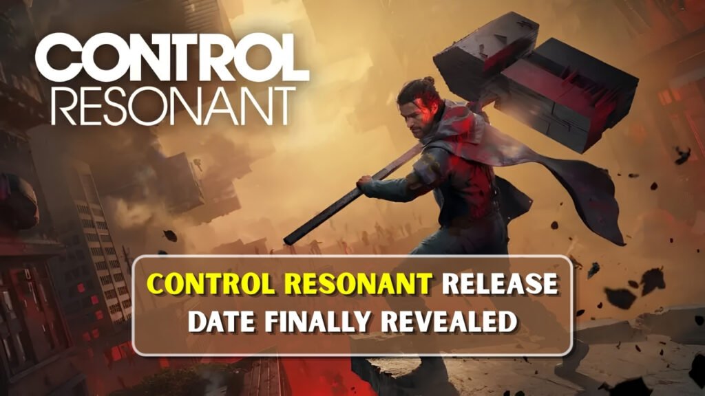 Control Resonant Release Date Finally Revealed