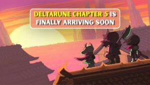 Deltarune Chapter 5 Is Releasing Later This Month