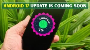Android 17 Rollout Starts to Take Shape as Users Watch for Changes