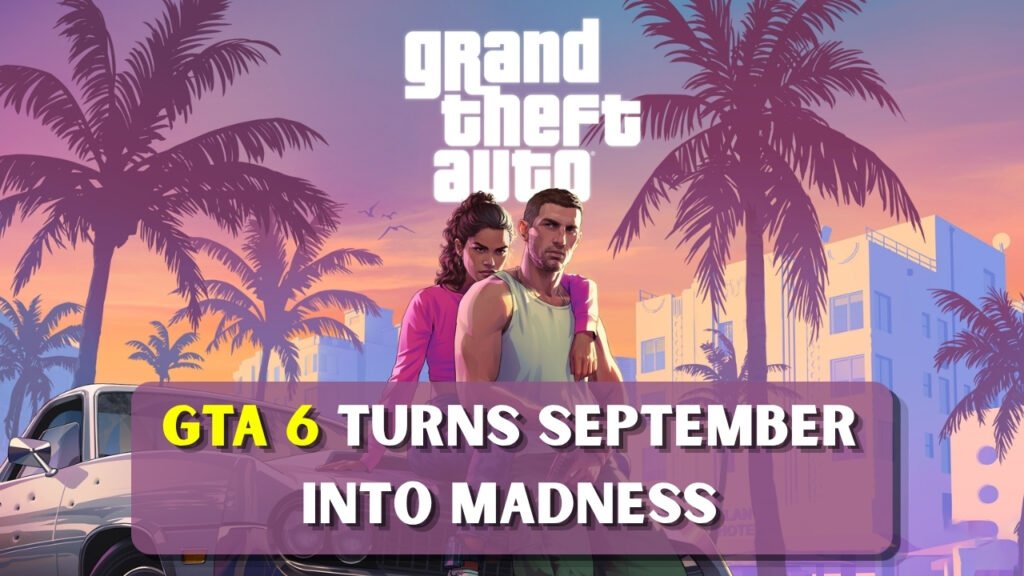 GTA 6 Turns September Into Madness