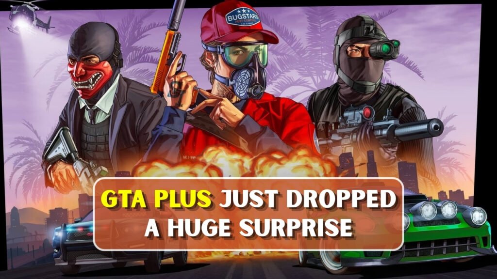 GTA Plus Just Dropped a Huge Surprise