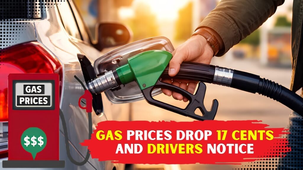 Gas Prices Drop 17 Cents and Drivers Notice