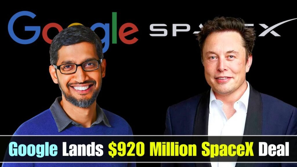 Google Lands Massive $920 Million SpaceX Deal