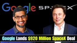 Google Lands Massive $920 Million SpaceX Deal