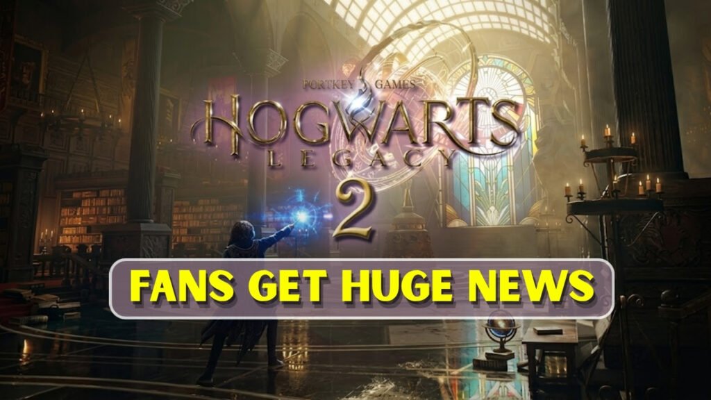 Hogwarts Legacy 2 Fans Get Huge News