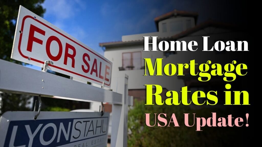 Home Loan Mortgage Rates in USA