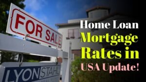 Home Loan Mortgage Rates in USA Have Buyers Watching Every New Update