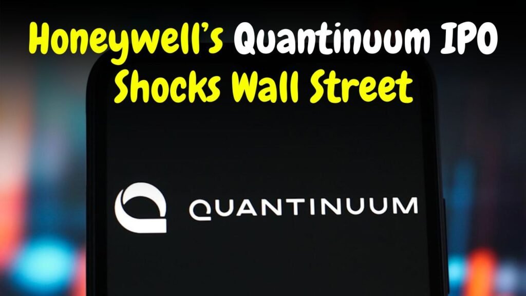 Honeywell Backed Quantinuum