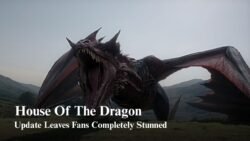 New House of the Dragon Update Changes Everything