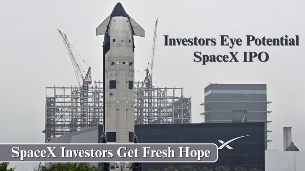 Investors Eye Potential SpaceX IPO