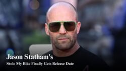 Jason Statham Movie Stole My Bike Gets Release Date