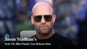 Jason Statham Movie Stole My Bike Gets Release Date