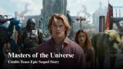 Masters of the Universe Credits Hint at Sequel Story