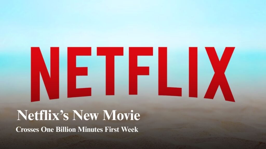 Netflix’s New Movie