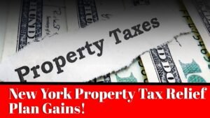 New York Property Tax Relief Plan Gains Attention