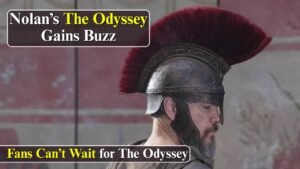 Christopher Nolan’s The Odyssey Is Drawing Strong Interest Ahead of Its First Public Screening