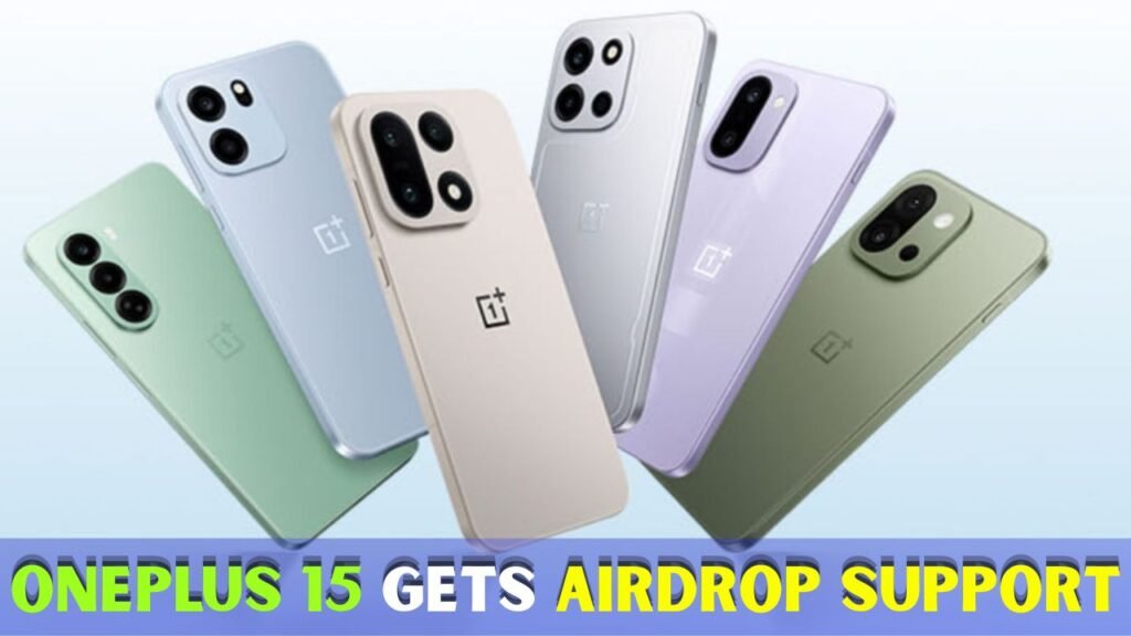 OnePlus 15 Gets AirDrop Support
