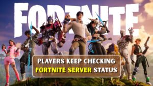 Fortnite server status checked by players during possible downtime