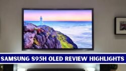 Samsung S95H OLED Review Reveals Impressive Results