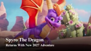 Spyro the Dragon New Adventure Arrives in 2027