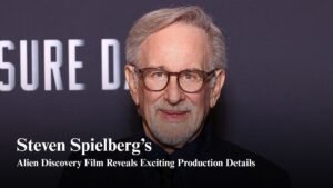 Steven Spielberg new film explores alien discovery storyline and production details