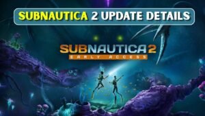 Subnautica 2 Update Gives Players a New Reason to Be Excited