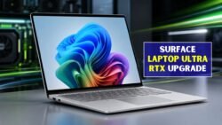 Microsoft Surface Laptop Ultra With NVIDIA RTX Spark Brings a Big Upgrade for Users