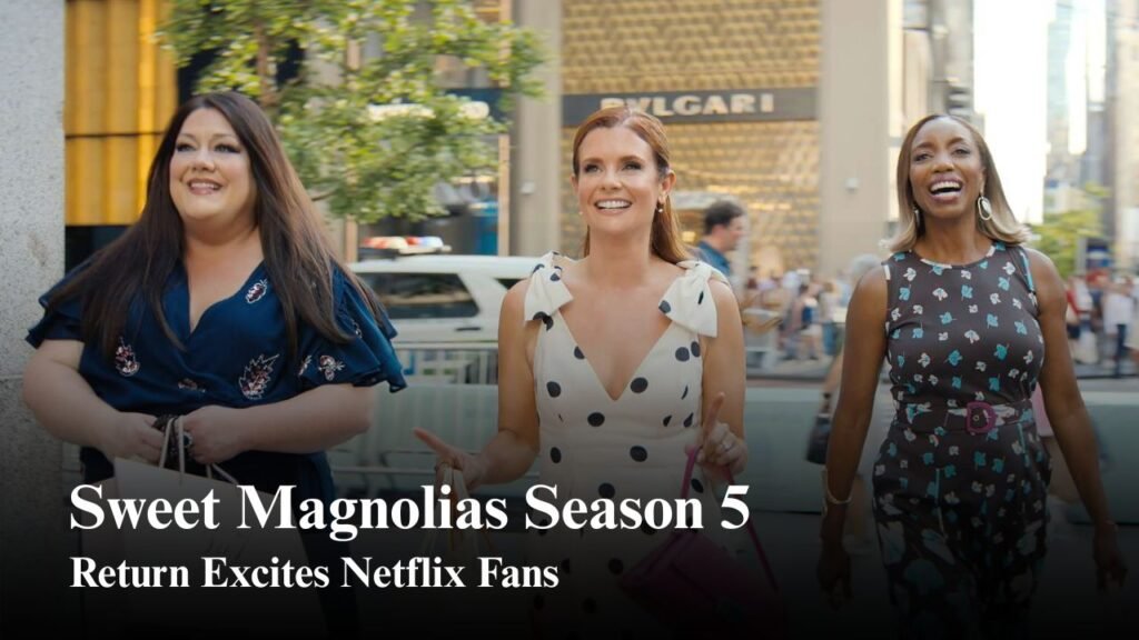 Sweet Magnolias Season 5