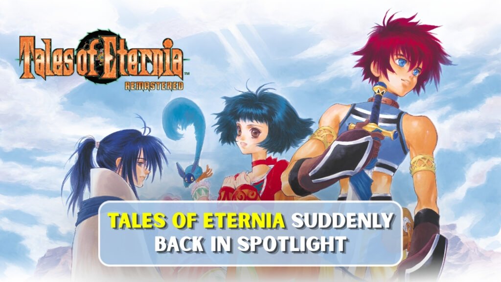 Tales of Eternia Suddenly Back in Spotlight