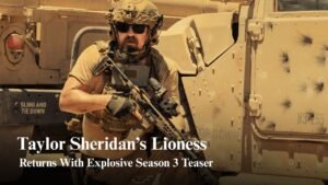 Taylor Sheridan’s Lioness season 3 teaser trailer raises the stakes