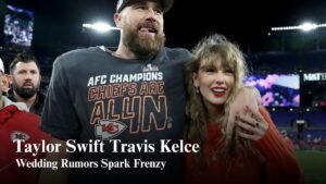 Taylor Swift and Travis Kelce wedding rumors grow with new claims