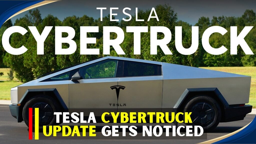 Tesla Cybertruck Update Gets Noticed